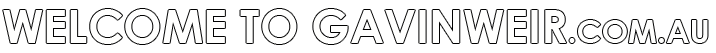 Welcome to GAVINWEIR.com.au